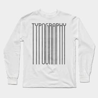 Tall Typography (Grey) Long Sleeve T-Shirt